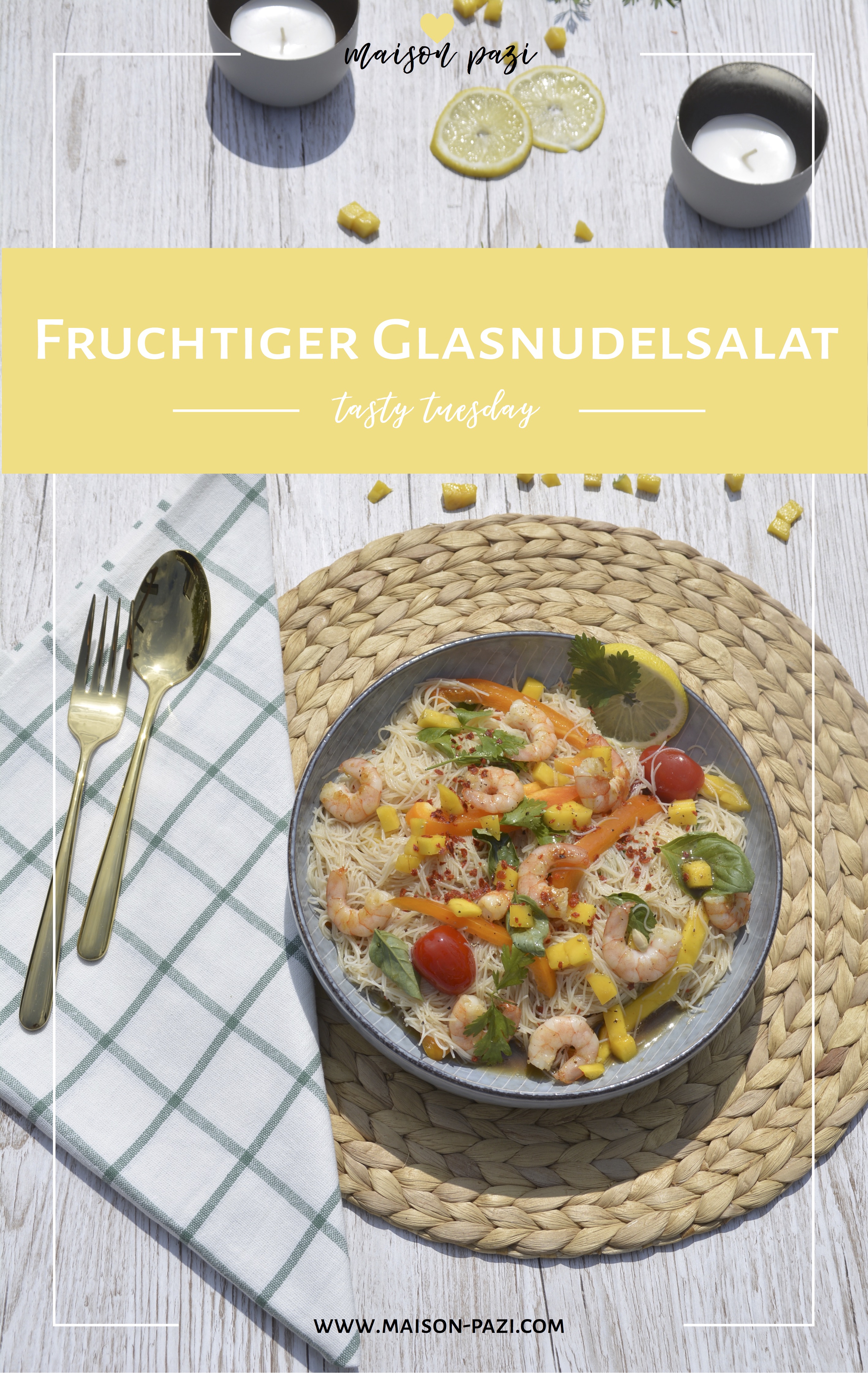 Tasty Tuesday auf Maison: fruchtiger Glasnudelsalat mit Mango und Scampis